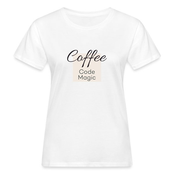 Women's Organic T-Shirt - Coffee Code Magic